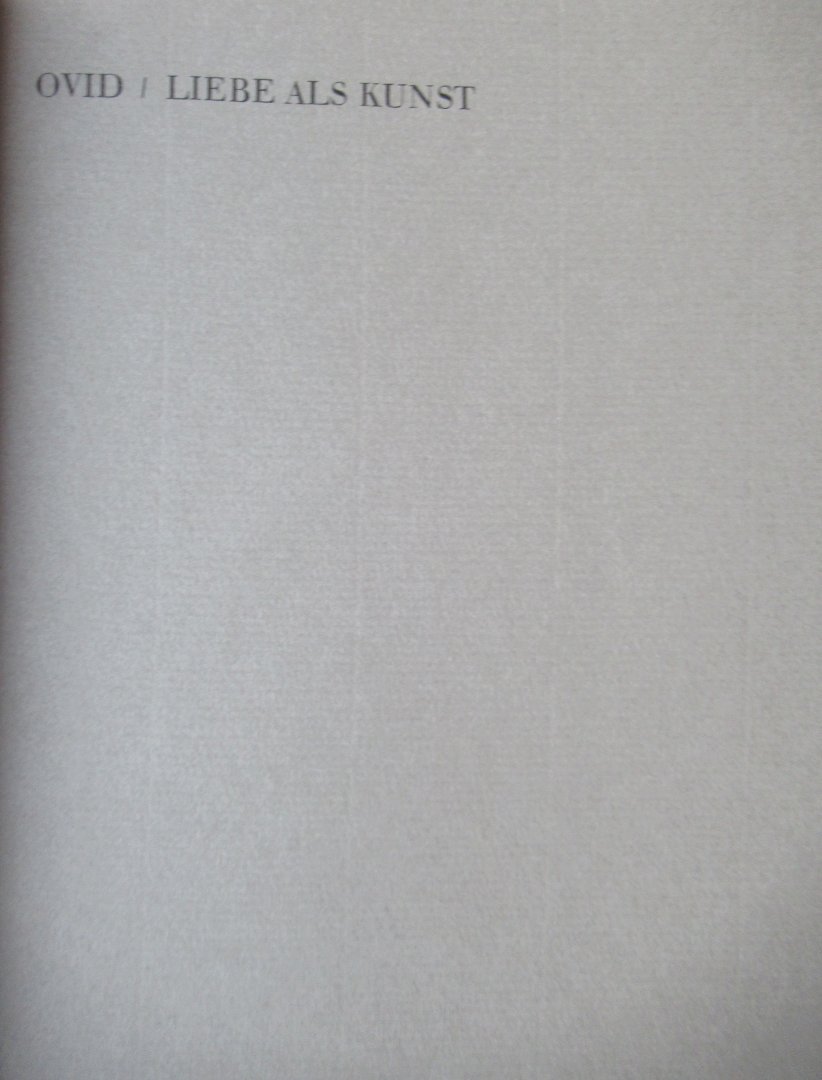  - Ovid. Liebe als Kunst