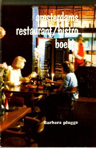 Plugge, Barbara, - Amsterdams restaurant/bistro boekje.