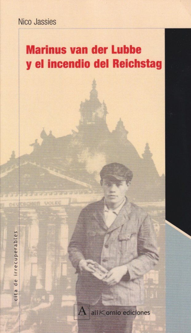 Jassies, Nico - Marinus van der Lubbe y el incendio del Reichstag