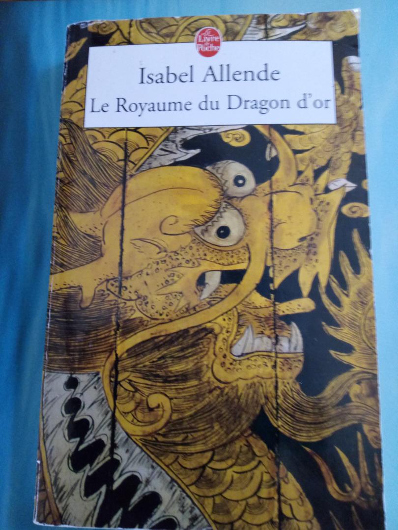 Allende, Isabel - Le Royaume du Dragon d'or