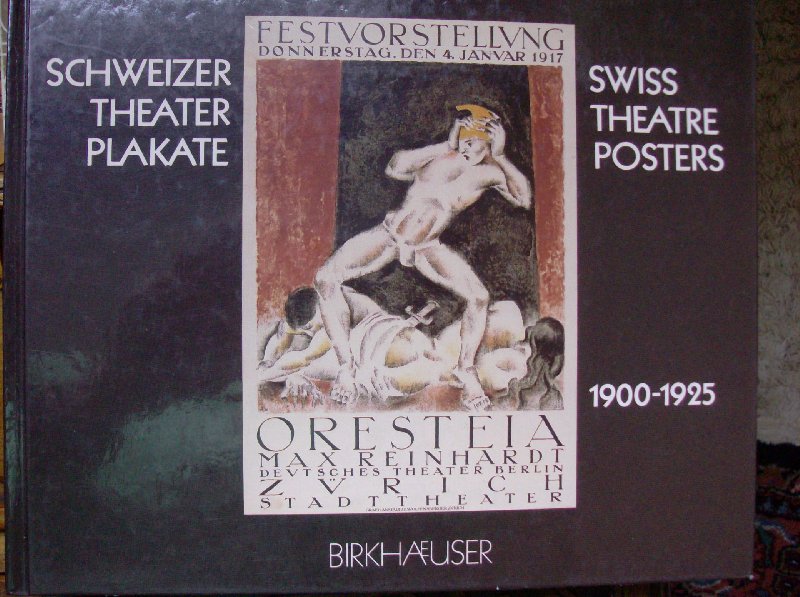 Loeffler, Peter - Schweizer Theater Plakate  1900-1925 / Swiss Theatre Posters