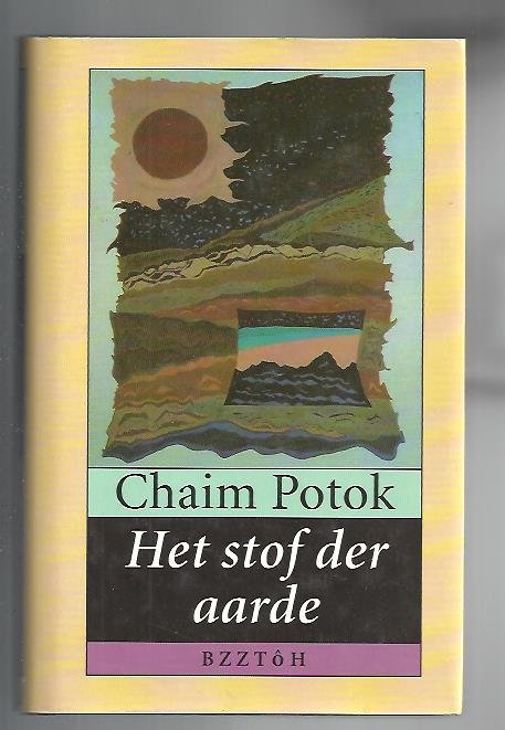 Potok, Chaim - Het stof der aarde