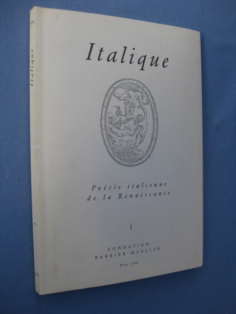 Pertile, Leo e.a. - Italique. Poésie italienne de la Renaissance.