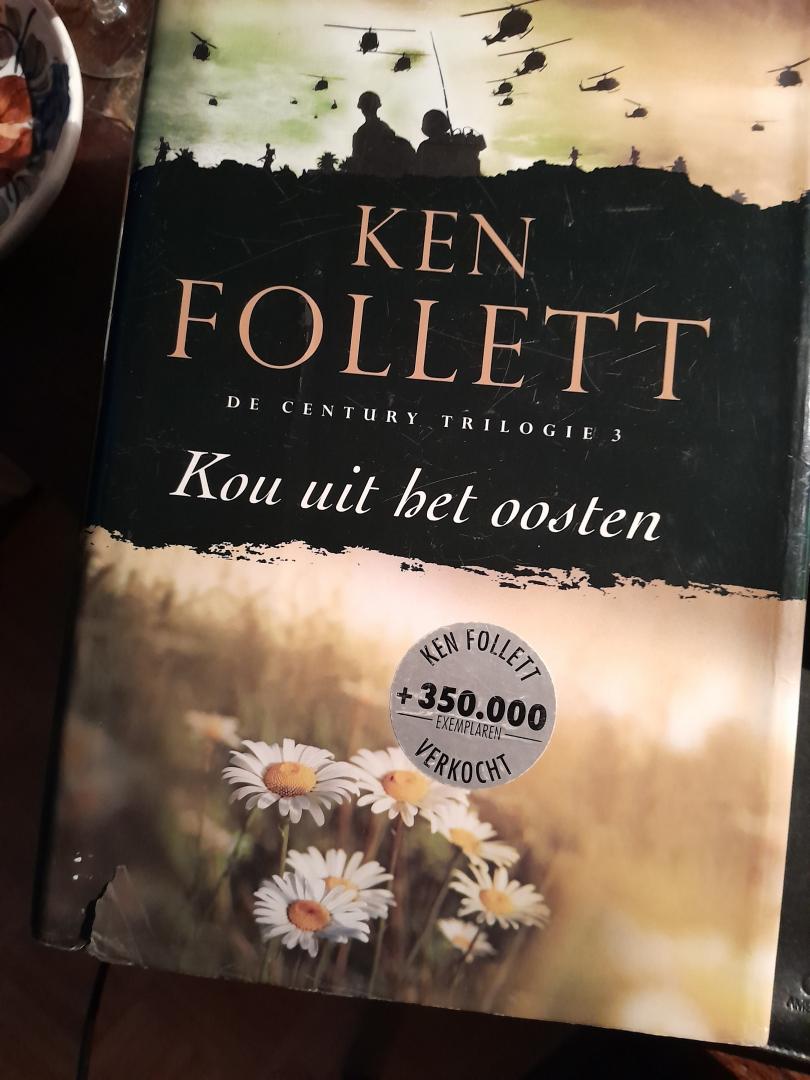 Follett, Ken - Century 3 : Kou uit het oosten / Deel 3 van de Century-trilogie (ook los te lezen)