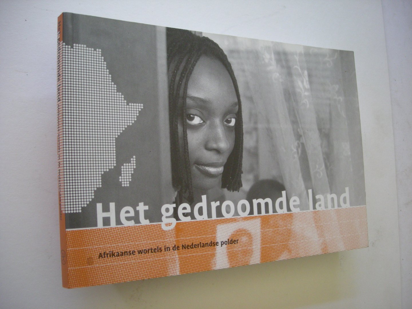 Schoor, L.van den, red. - Het gedroomde Land, Afrikaanse wortels in de Nederlandse polder