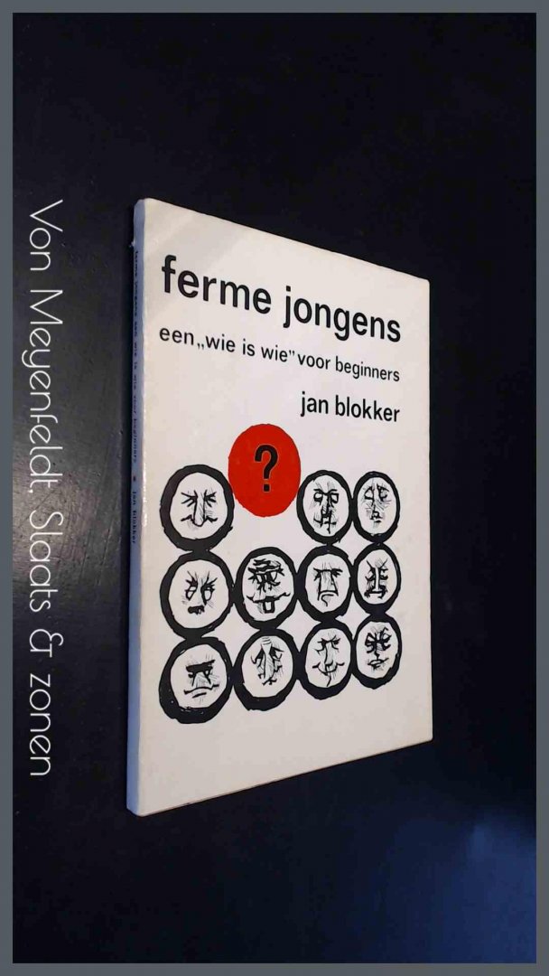 Blokker, Jan - Ferme jongens - Een 'wie is wie' voor beginners