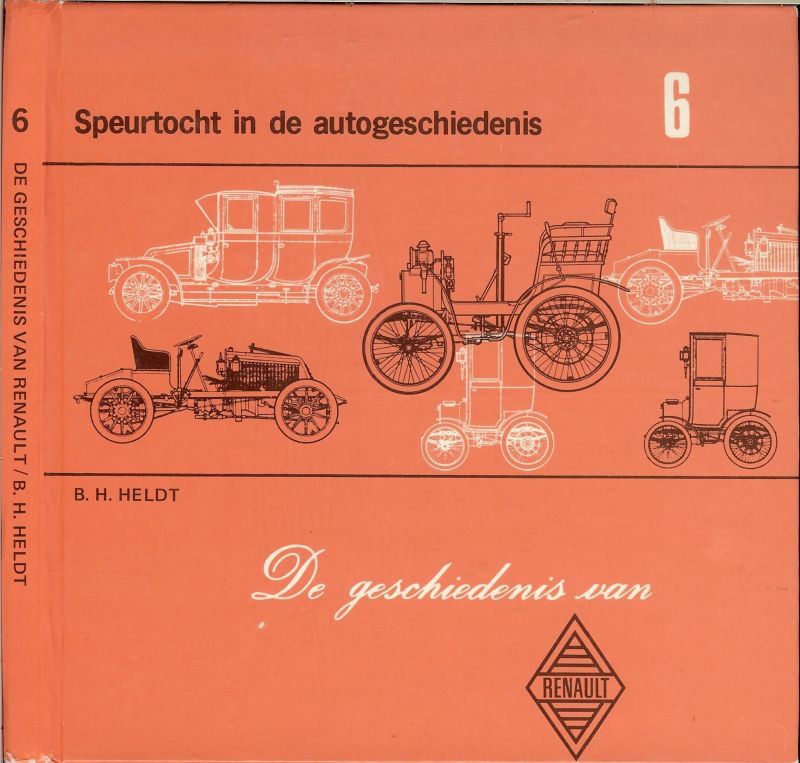 Heldt, B.H. met een foto van de Stoomdriewieler van Leon Serpollet die in 1888 voltooid werg - Speurtocht in de autogeschiedenis deel 6. De geschiedenis van Renault