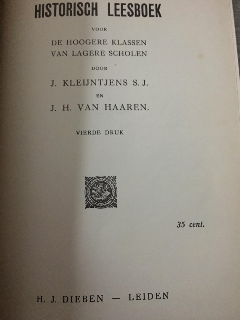 J. Kleijntjens, J.H. Van Haaren - Historisch leesboek voor de hogere klassen van lagere scholen, deel 1 & deel 2