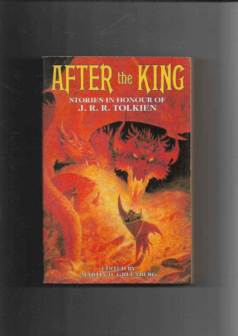 Pratchett, Terry  Stephen Donaldson a.o. - After the King. Stories in Honor of J.R.R. Tolkien. Introduction Jane Yolen.