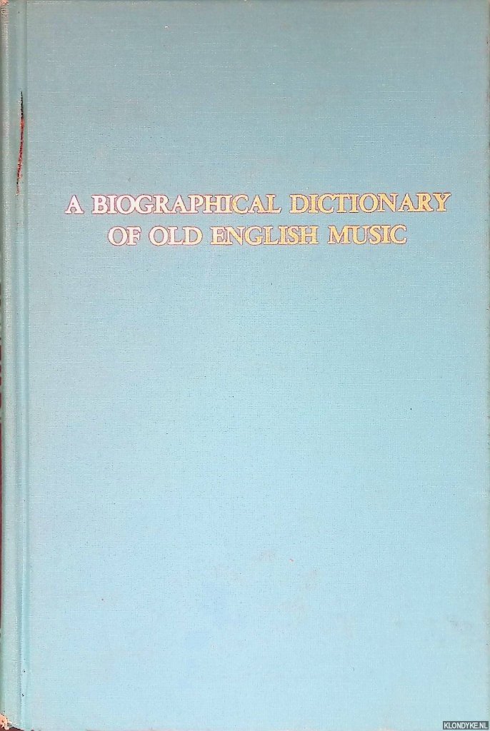 Pulver, Jeffrey - A Biographical Dictionary of Old English Music