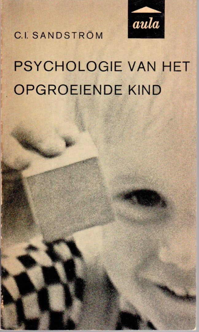 Sandström, C.I. - Psychologie van het opgroeiende kind