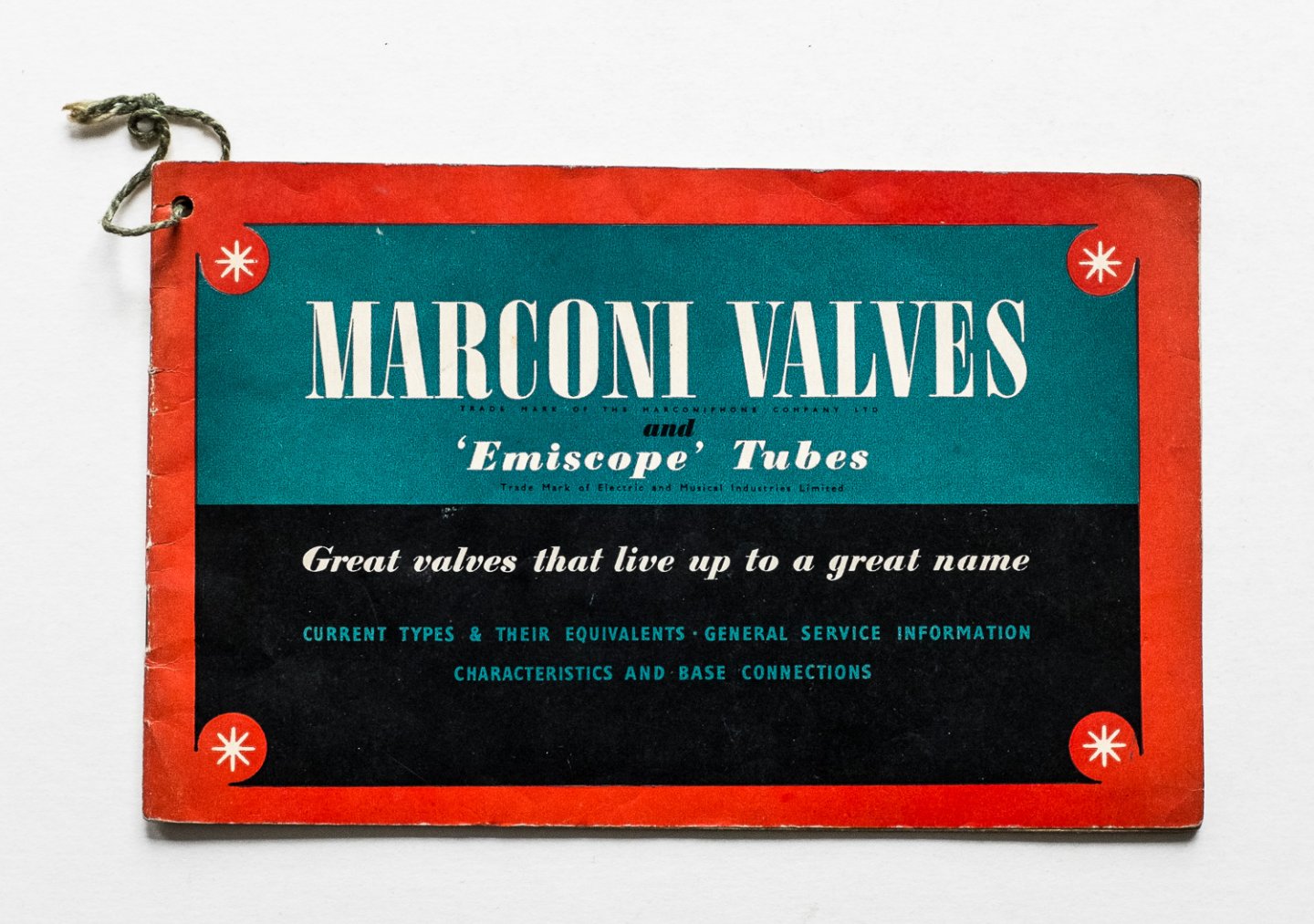  - Marconi Valves and "Emiscope" tubes - Great valves that live up to a great name