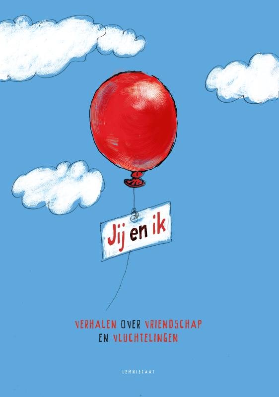  - Jij en ik / verhalen over vriendschap en vluchtelingen