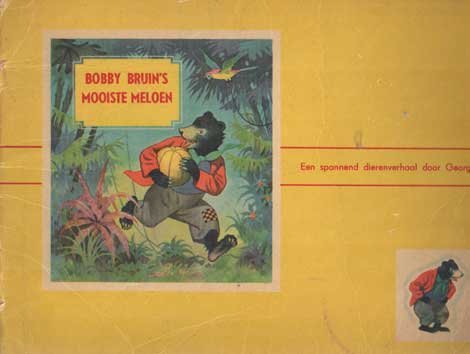 George - Bobby Bruin's mooiste meloen Een spannend dierenverhaal