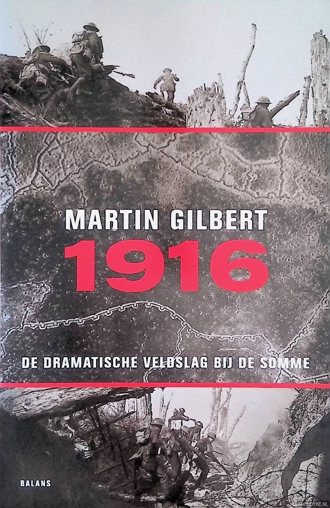 Gilbert, Martin - 1916: Dramatische Veldslag Bij De Somme