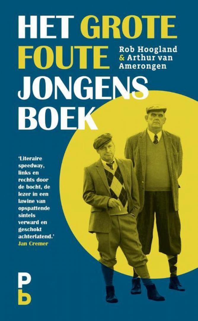 Hoogland, Rob, Amerongen, Arthur van - Het Grote Foute Jongens Boek