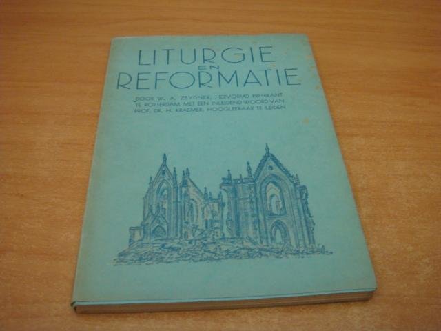 Zeydner, W.A - Liturgie en reformatie