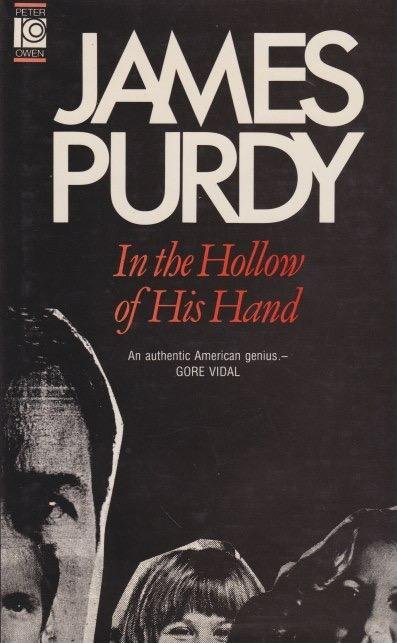 Purdy, James - In the Hollow of His Hand