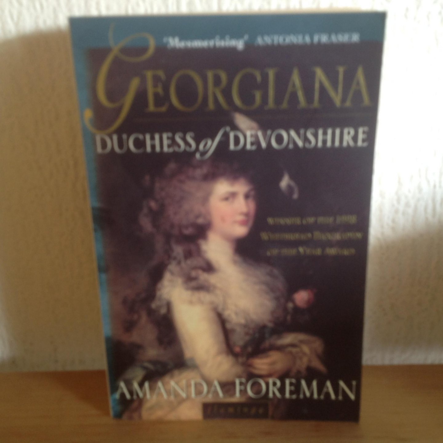 Foreman, Amanda - Georgiana, Duchess of Devonshire
