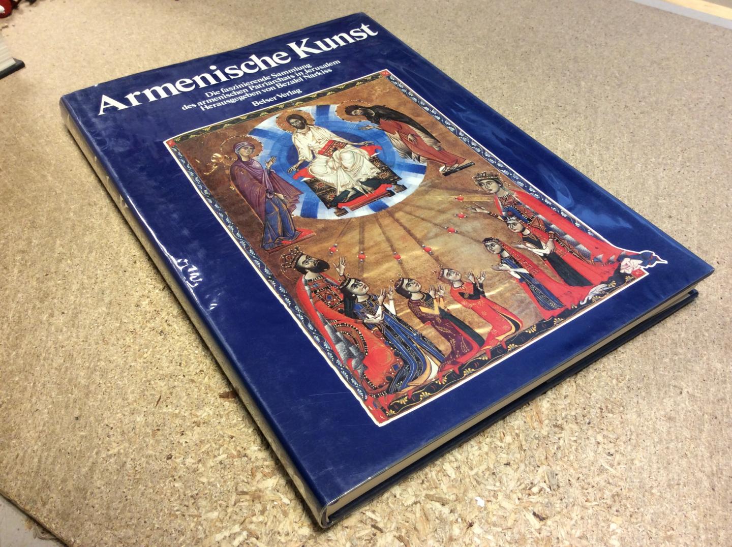 NARKISS, BEZALEL (herausgeber) - Armenische kunst. Die faszinierende Sammlung des armenischen Patriarchats in Jerusalem