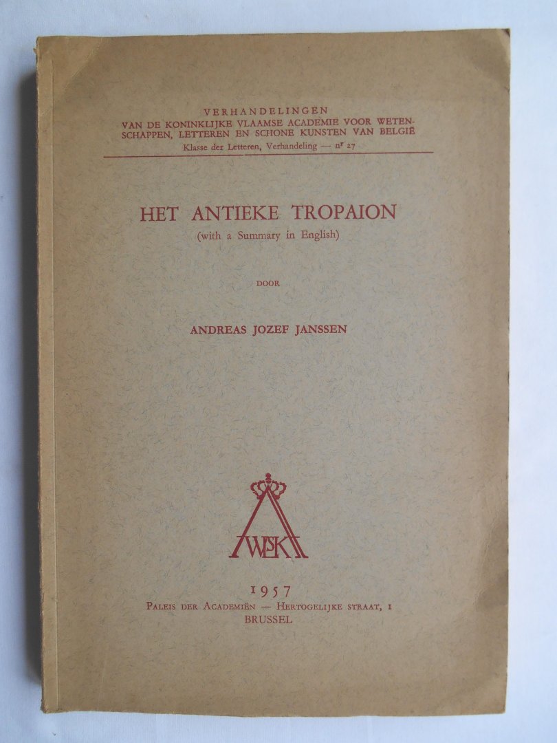 Janssen, Andreas Jozef. - Het antieke Tropaion (with summary in English)