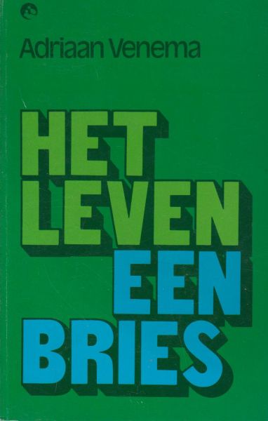 Venema (Heiloo, 27 mei 1941 - Amsterdam, 31 oktober 1993), Adriaan Harrie - Het leven, een bries -  Louis Couperusprijs 1975 - Wat flitst iemand die zelfmoordplannen heeft door het hoofd?
