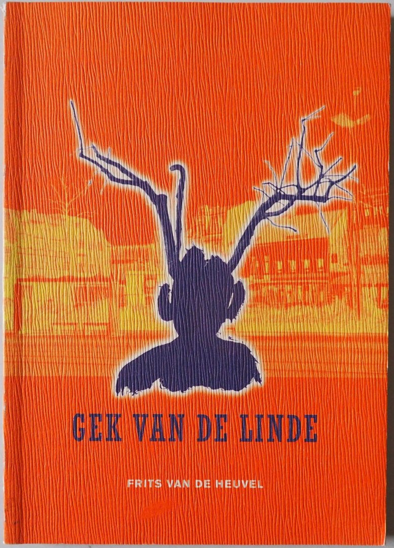 Heuvel, Frits van de - Gek van de linde (Tilburg)