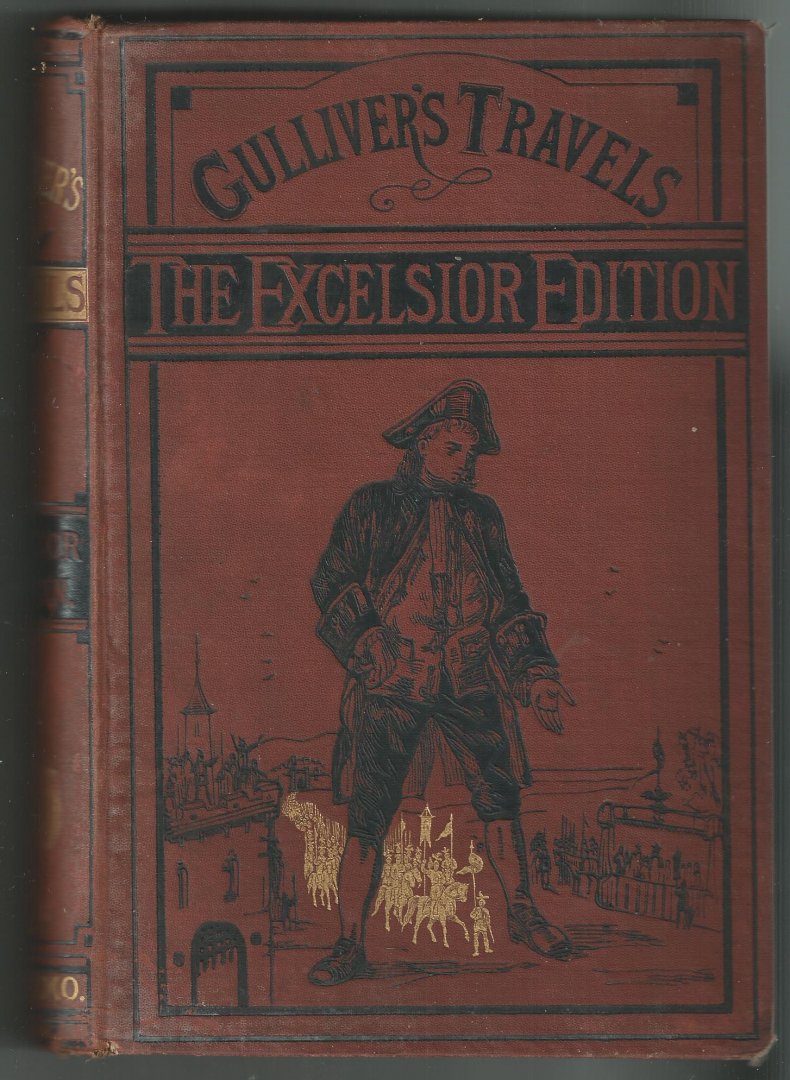 Swift, Jonathan - Gullivers travels into several remote nations of the world - With a life of the author [The Excelsior Edition]