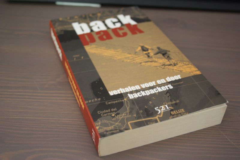 Diverse (zie info) - BACKPACK  / BACK PACK verhalen voor en door backpackers.