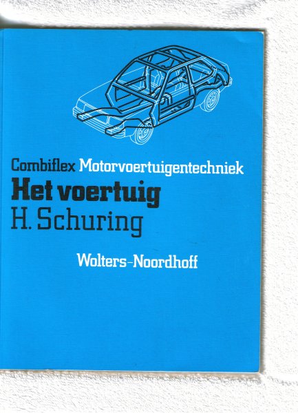 Schuring H - Het voertuig - Combiflex Motorvoertuigentechniek