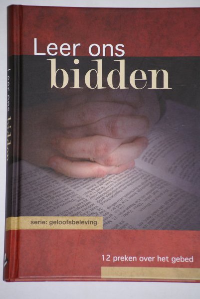 Schot, ds. A. e.a. predikant Gereformeerde Gemeente - Leer ons bidden