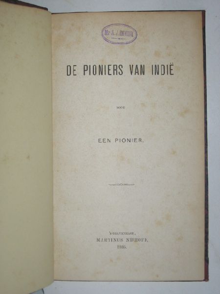 Huijser, P.C.[door een pionier] - De Pioniers van Indie