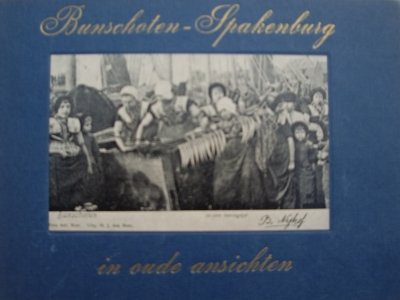 J.Koelewijn - Bunschoten-Spakenburg in oude ansichten