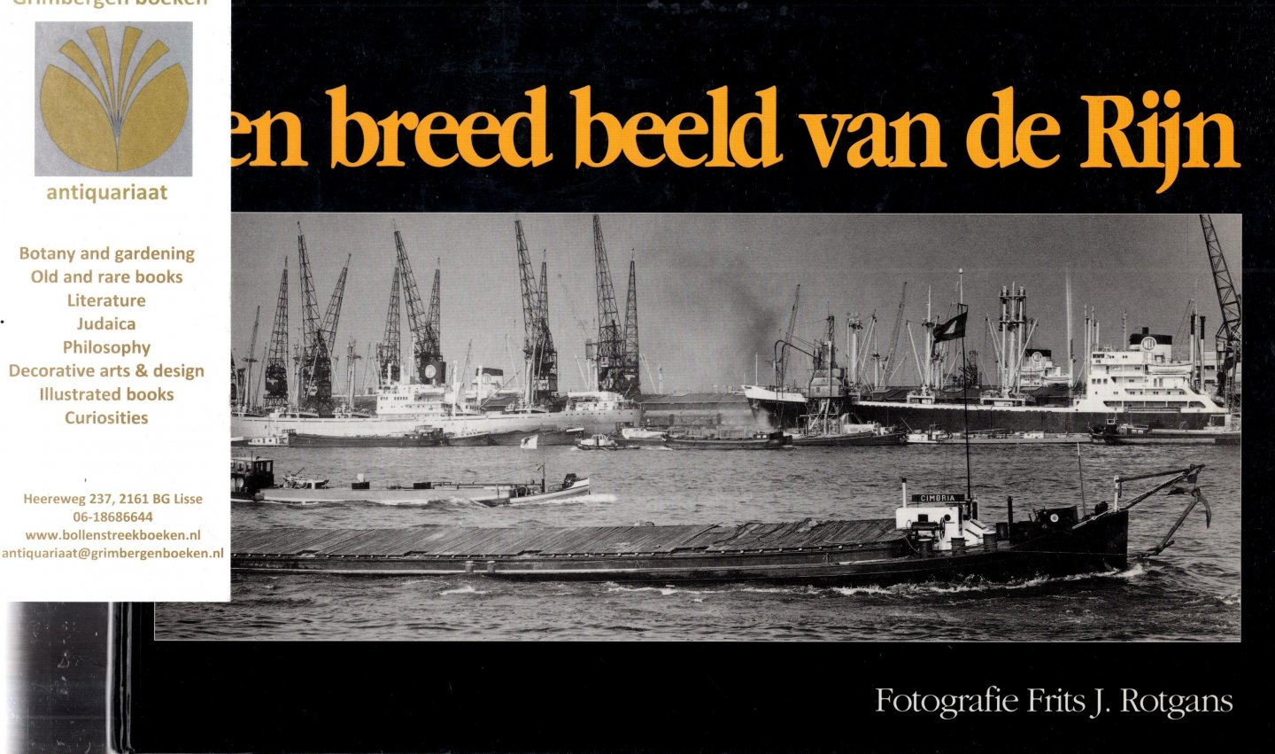 Rotgans, Frits J. - Een breed beeld van de Rijn