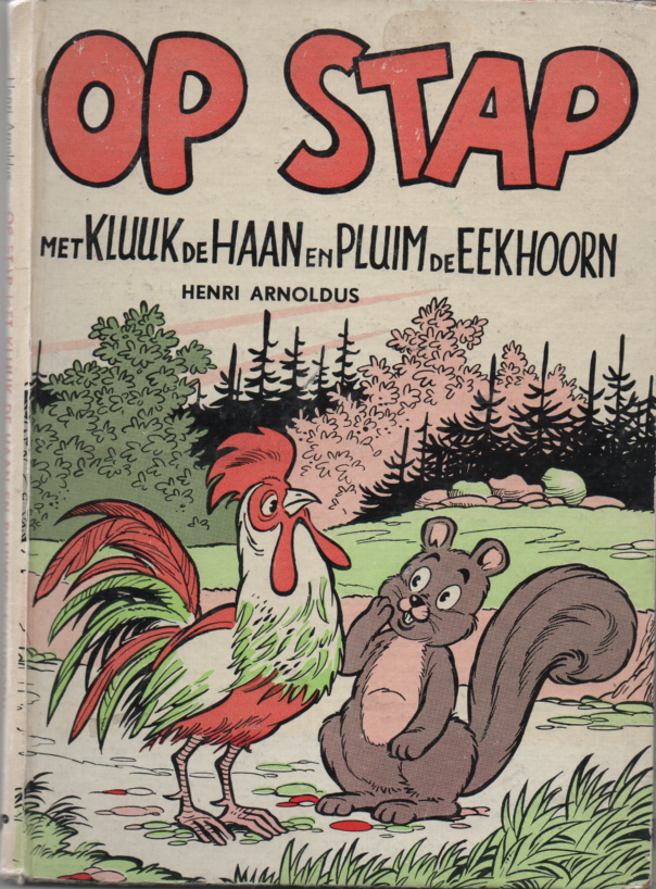 Arnoldus, Henri - Op stap met Kluuk de Haan en Pluim de Eekhoorn