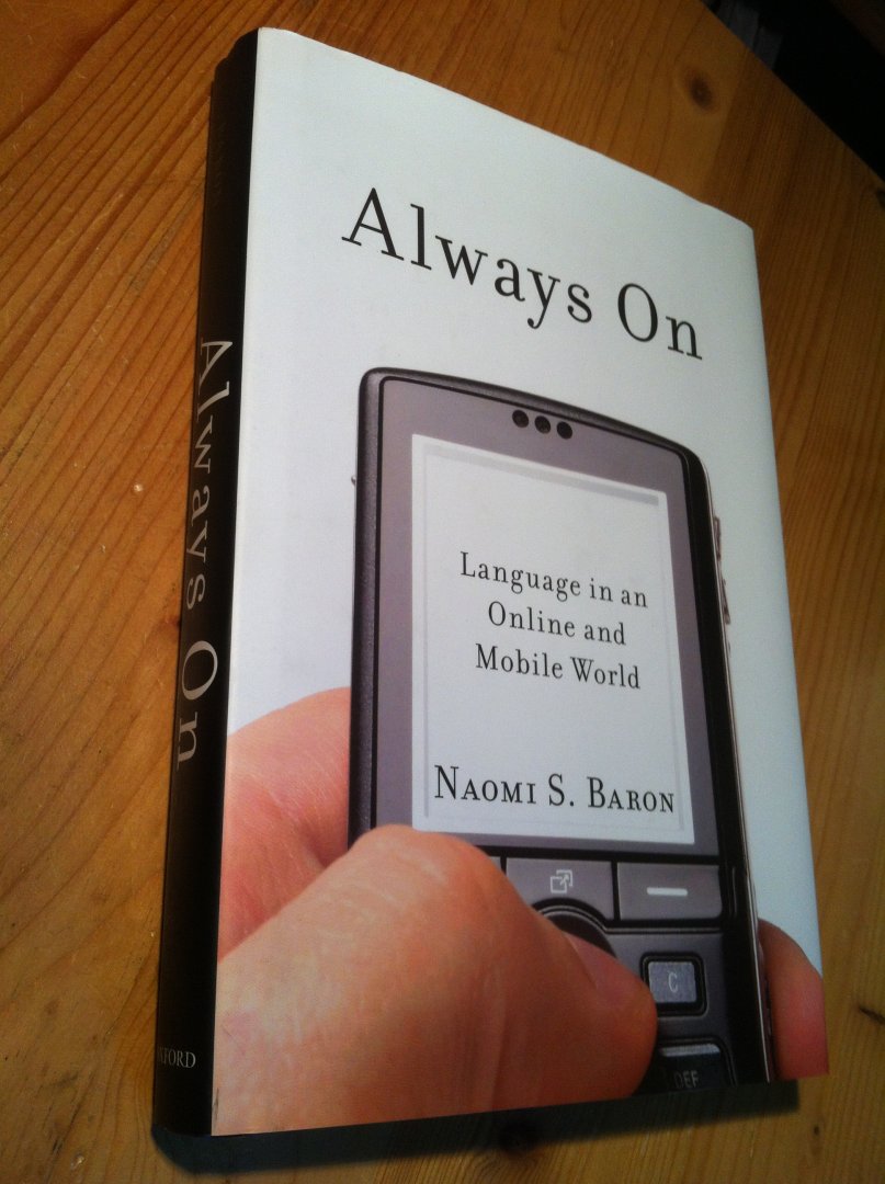 Baron, Naomi S - Always on - Language in an Online World