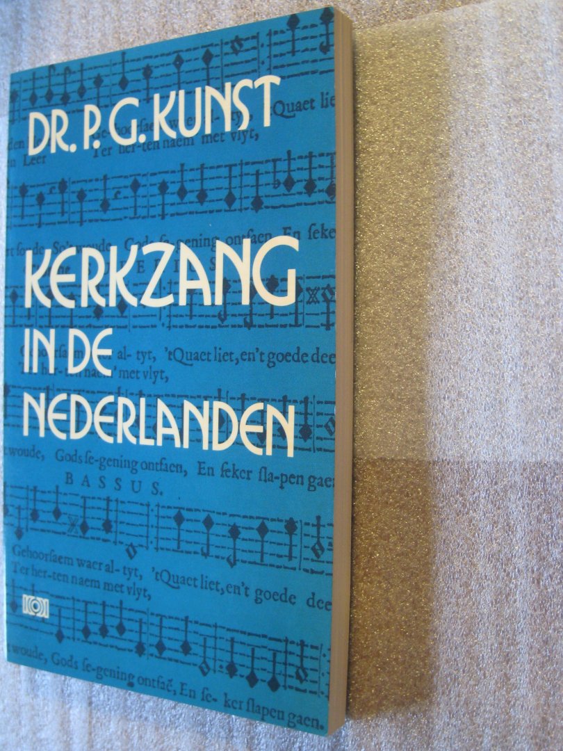 Kunst, Dr. P.G. - Kerkzang in de Nederlanden