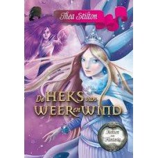 Stilton, Thea - Heksen van Fantasia 4- De heks van weer en wind
