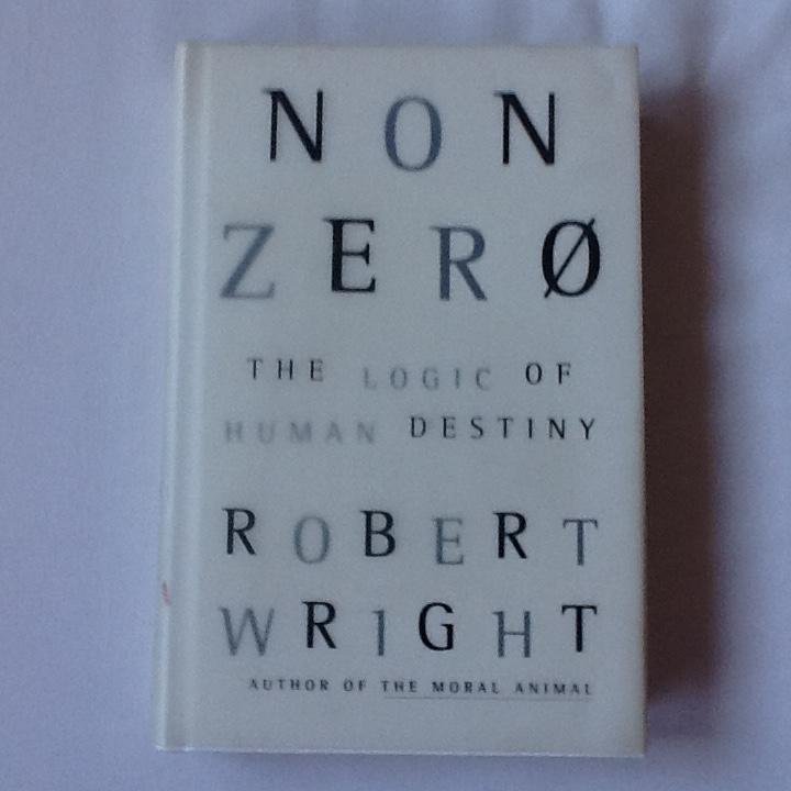 Wright, Robert - Nonzero. The Logic of Human Destiny.