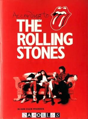 Mick Jagger, Keith Richards, Charlie Watts, Ronnie Wood - According to The Rolling Stones. In hun eigen woorden.