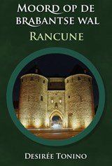 Moord op de Brabantse Wal - Rancune