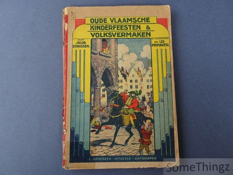 Stinissen, Jacob en Primavesi, Leo [ill.] - Oude Vlaamsche kinderfeesten (kinderfeestjes) en volksvermaken