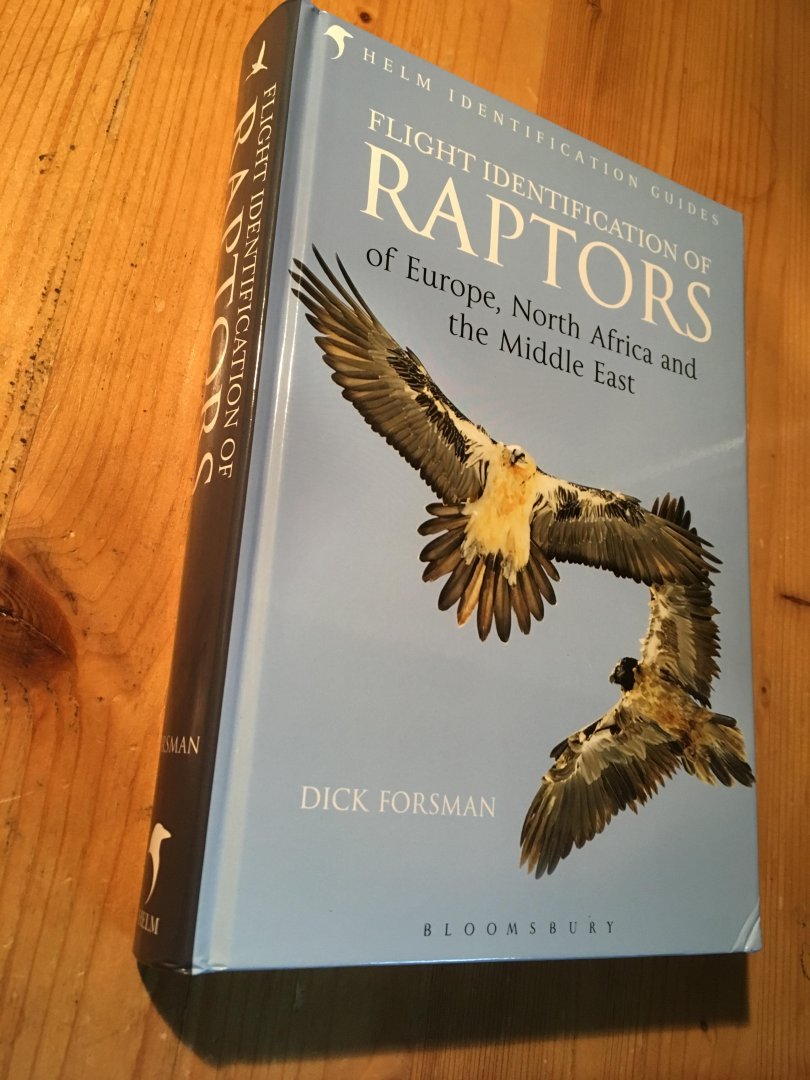 Forsman, Dick - Flight Identification of Raptors of Europe, North Africa and the Middle East