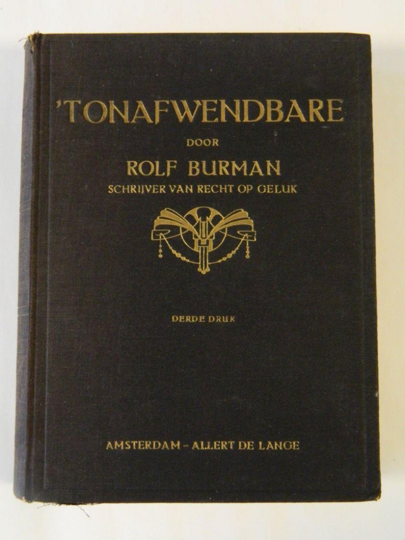 Burman, Rolf (pseudoniem) - 't Onafwendbare