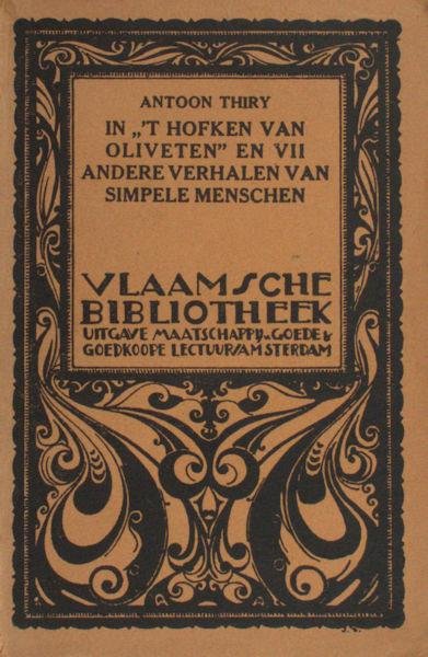 Thiry, Antoon. - In "'t hofken van Oliveten" en VII andere verhalen van simpele menschen.