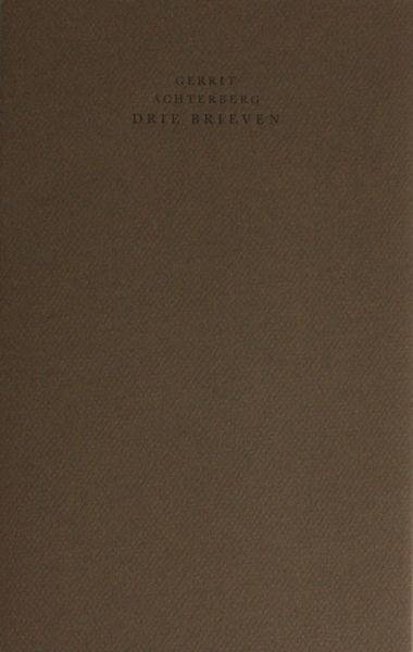 Achterberg, Gerrit. - Drie brieven.