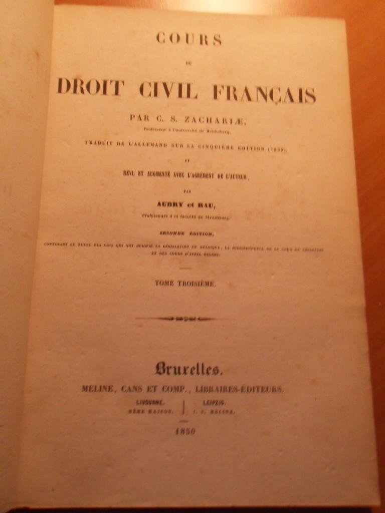 Zachariae, C.S. - Cours de droit civil français. Tome troisieme. Seconde edition