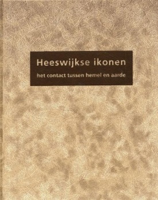 Krikhaar, Desiree - Heeswijkse Ikonen