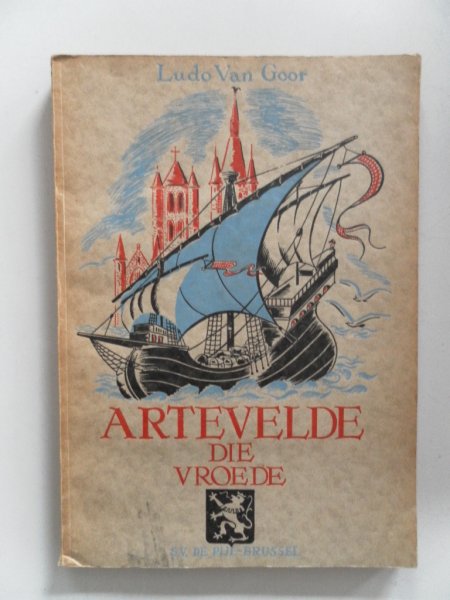 Goor, Ludo Van; Illustraties: Herckenrath A. - Artevelde die Vroede