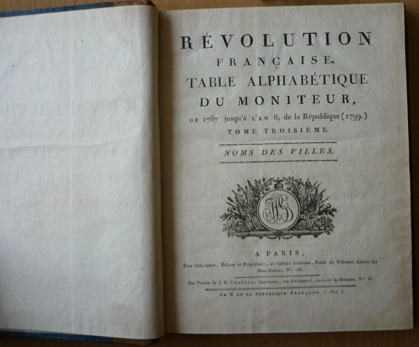  - Révolution Française. Table alphabétique du Moniteur de 1787 jusqu' à l'an 8 de la République (1799) Tome troisième Noms des Villes